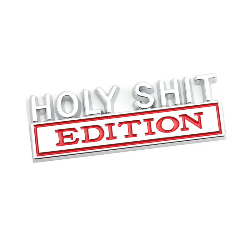 Holy Shit Edition Badge Emblem Hood Grille for Subaru Jeep Ford Nissan Lexus - larahd