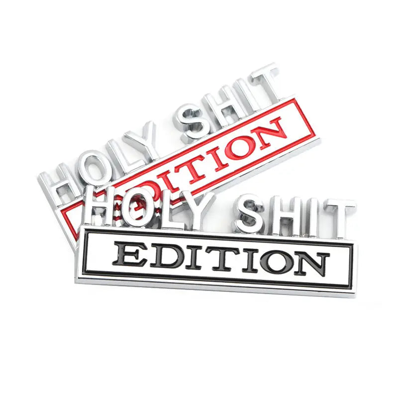 Holy Shit Edition Badge Emblem Hood Grille for Subaru Jeep Ford Nissan Lexus - larahd